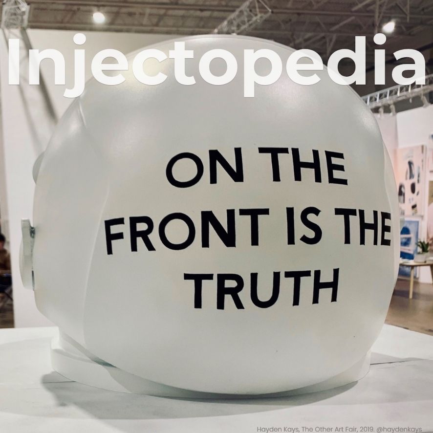 White astronaut helmet sculpture by Hayden Kays with text reading "On the front is the truth" — Injectopedia Issue 5 companion image on aesthetic medicine reporting failures.