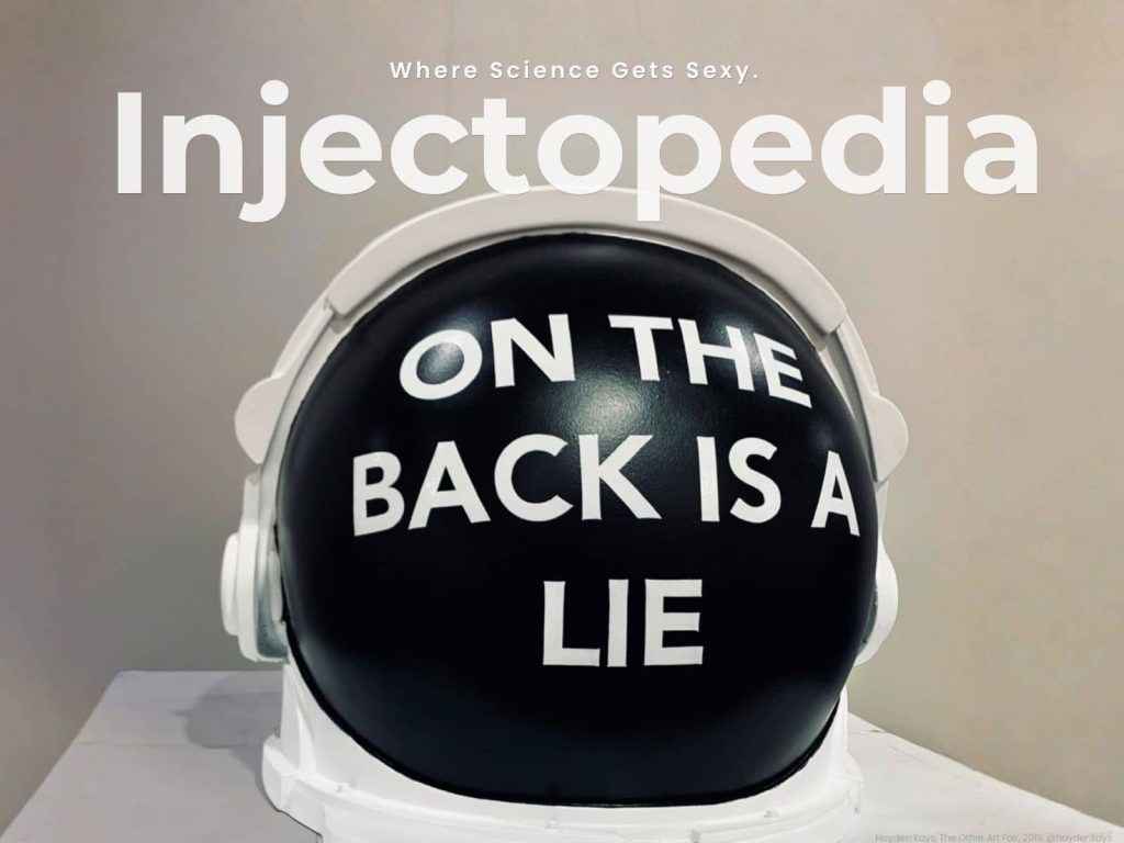 Black astronaut helmet with white text reading "On the back is a lie" by artist Hayden Kays, cover of Injectopedia Issue 5